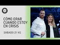 Cómo orar cuando estoy en crisis | Chad McCabe - Daniela Freidzon #RDRentucasa