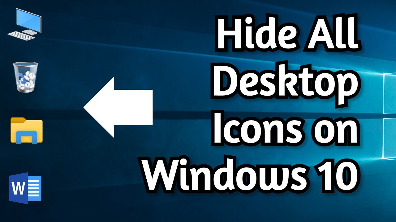 How To Hide Desktop Icons On Windows 10 Clean Desktop YouTube