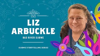 Ojibwe Storytelling with Liz Arkbuckle