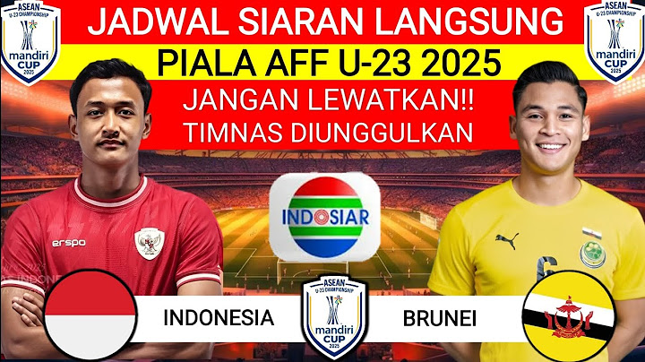 LAGA PERDANA‼️TIMNAS INDONESIA VS BRUNEI U23 2025‼️JADWAL PIALA AFF U23 2025‼️LIVE INDOSIAR