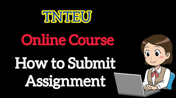 How to submit the assignment for TNTEU B.Ed Online certificate course ||Details #tnteu #onlinecourse