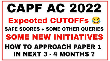 CAPF AC 2022 Expected CUTOFFs || CAPF AC 2022 OFFICIAL NOTIFICATION RELEASED || CAPF AC 2022