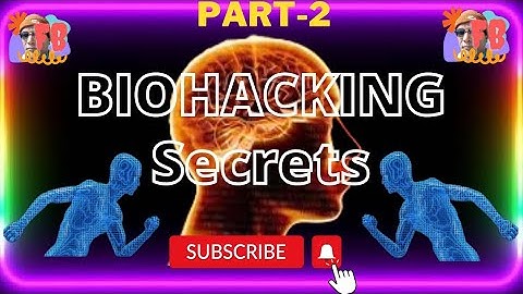 Biohacking Secret | Part-2 | Hack Your Body & Mind | Open The Door Without Key 🔑