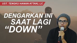 Dengarkan ini saat sedang sendiri | Ust. Tengku Hanan Attaki, LC | Renungan untuk kita