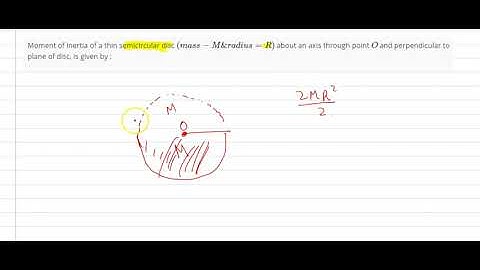 Moment of inertia of a semicircular disk