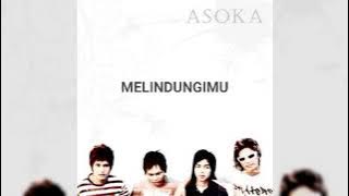 Asoka - Melindungimu