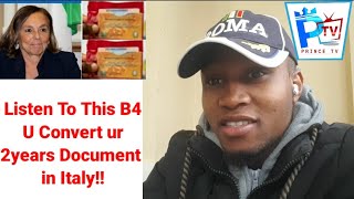 Listen To This B4 U Convert ur 2years Document in Italy!! screenshot 4