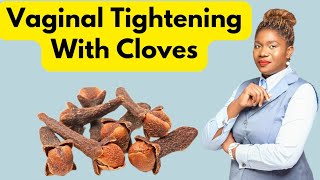 Cloves For Vaginal Tightening and Its Effects screenshot 4