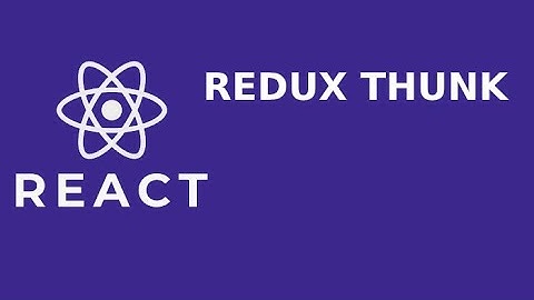 Redux thunk tutorial