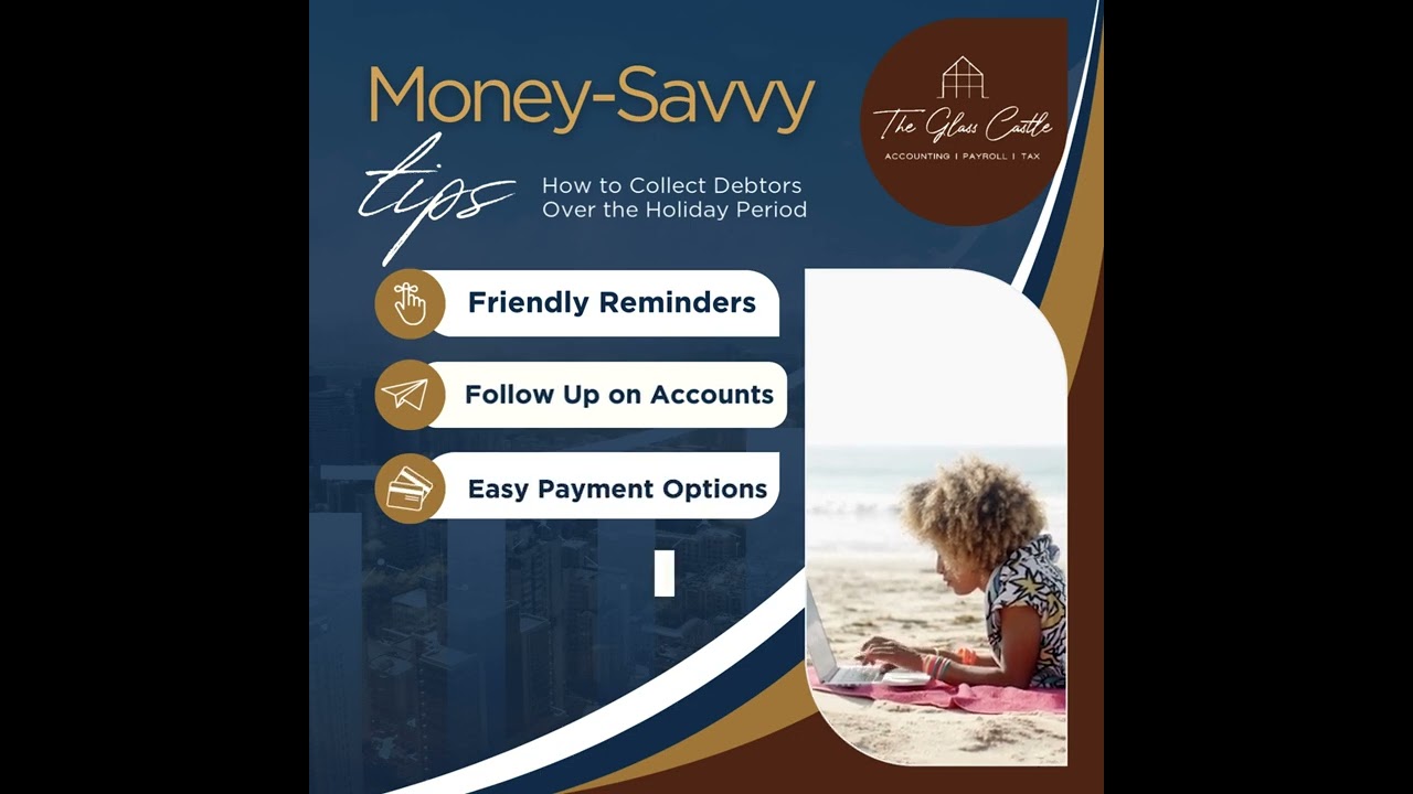 Money-Savvy Tips by The Glass Castle: How to Collect Debtors Over the Holidays  