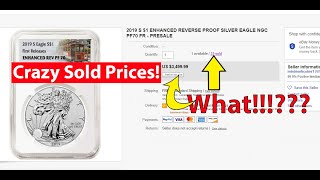 Crazy Prices For 2019 S Enhanced Reverse Proof Silver Eagle!
