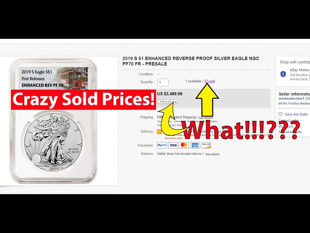 Crazy Prices For 2019 S Enhanced Reverse Proof Silver Eagle!