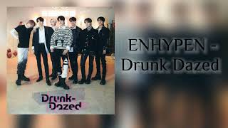 ENHYPEN - Drunk Dazed {speed up}[music_hana♪]