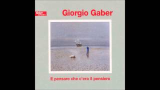 Video thumbnail of "Giorgio Gaber - Mi fa male il mondo (prima parte) (2 - CD1)"