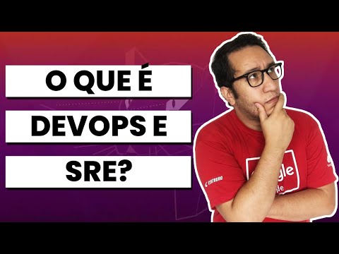 O QUE É DEVOPS? | O QUE É SRE? | ESTUDANDO DEVOPS