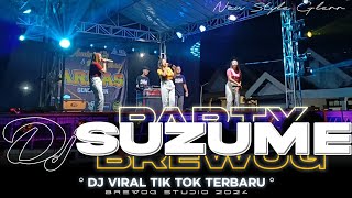 DJ PARTY BREWOG | DJ SUZUME - BASS NGUKK KWEJER ANDALAN MEMED