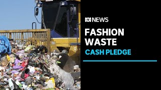 New fashion recycling scheme to reduce clothing landfill | ABC News