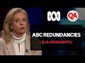 Q+A: ABC Redundancies
