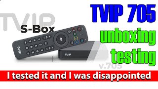 TVIP705 unboxing and testing. I tested it and I was disappointed