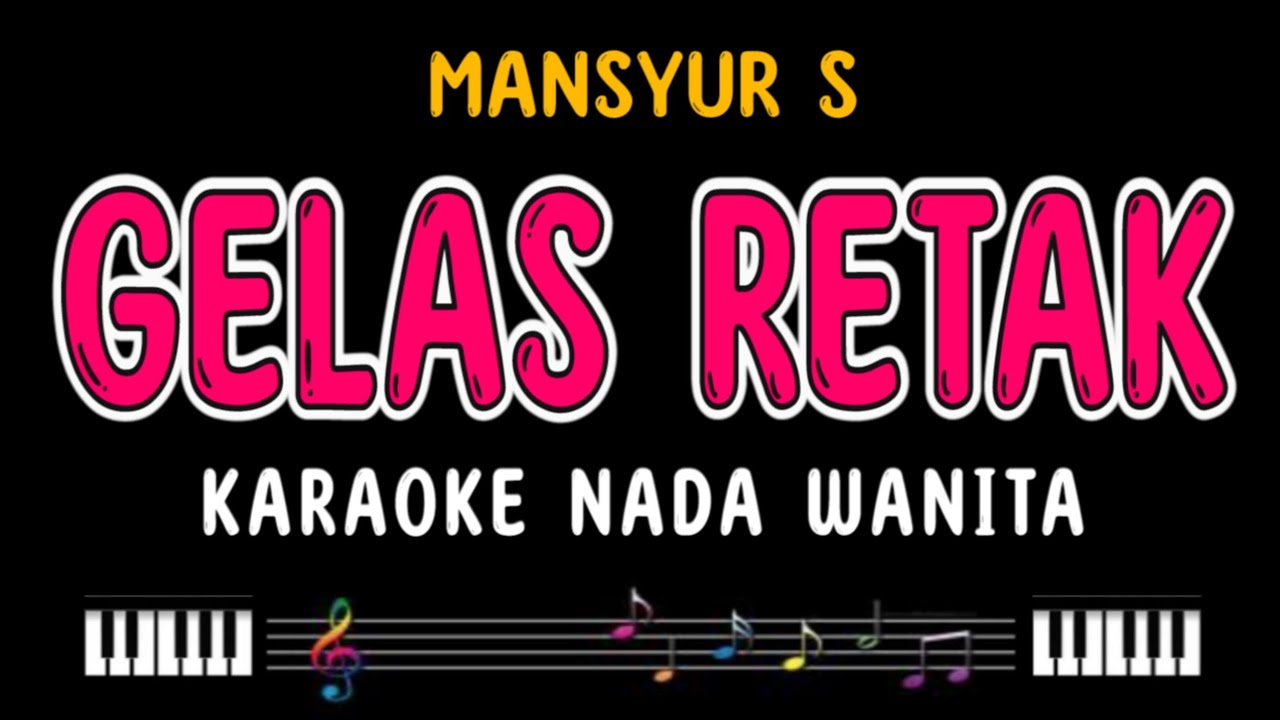 GELAS RETAK - Karaoke Nada Wanita [ MANSYUR S ]