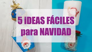 5 IDEAS MANUALIDADES FÁCILES de NAVIDAD. EASY IDEAS for CHRISTMAS