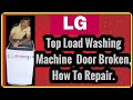 "Say Goodbye to Washer Woes: Quick Fixes for Your LG Top-Loading Door!"