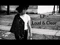 LP - Loud & Clear (Official Video)