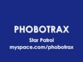 PHOBOTRAX Star Patrol PHOBOTRAX Star Patrol