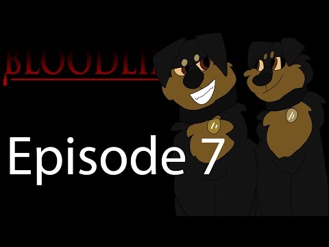 BLOODLINES EPISODE 7