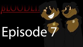 BLOODLINES EPISODE 7