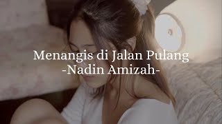 Nadin Amizah - Menangis di Jalan Pulang