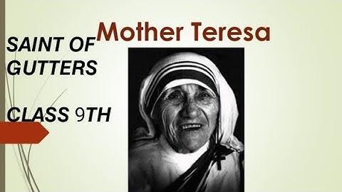 Saint of Gutters  Class 9th || Mother  Teresa || Extended  Explanation jkbose  tulip series