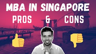 Pros & Cons of MBA in Singapore | NUS, NTU, SMU | MBA | Singapore