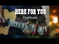 HERE FOR YOU- Firehouse-Fingerstyle Guitar Cover...