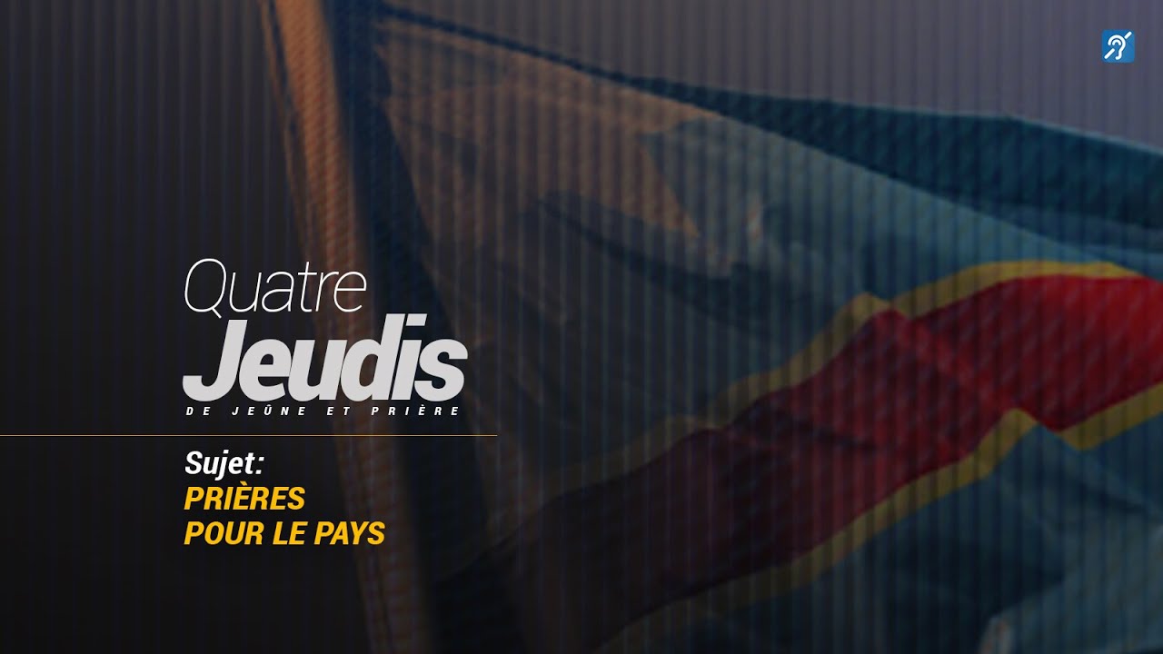 4 Jeudis De Je ne Pri re Jeudi 4 Pri re Pour Le Pays Pst Ken 4-jeudis-de-je-ne-pri-re-jeudi-4-pri-re-pour-le-pays-pst-ken
