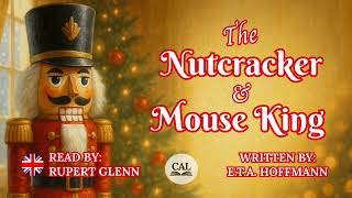 The Nutcracker & the Mouse King | ETA Hoffmann | Full Unabridged Audiobook | Classic Christmas Story