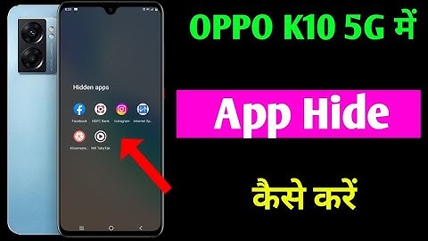 oppo k10 5g app hide | oppo k10 5g me app hide kaise kare | how to hide Apps in oppo K10 5G