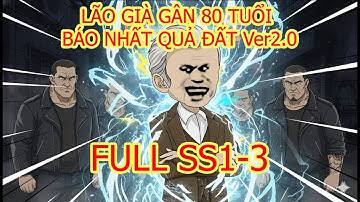 FULL | LÃO GIÀ GÂN 80 TUỔI