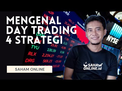 Mengenal Day Trading dan 4 Strateginya