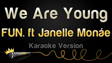 FUN. ft. Janelle Monáe - We Are Young (Karaoke Version)