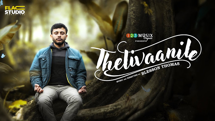 Thelivaanile Music Video | Blesson Thomas | Athul Sebastian