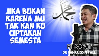 NUR MUHAMMAD DAN PENCIPTAAN ALAM SEMESTA | NGAJI FILSAFAT DR FAHRUDDIN FAIZ