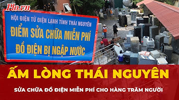 Hoạn nạn có nhau, sửa miễn phí thiết bị điện cho hàng trăm hộ dân ở Thái Nguyên | Tin nhanh