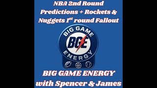 NBA Playoff Round 2 Predictions, Rockets &amp; Nuggets Fallout &amp; No Huddle Takes