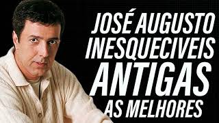 José Augusto Antigas As Recordações Completo