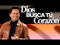 Dios busca tu corazón - Danilo Montero | Prédicas Cristianas