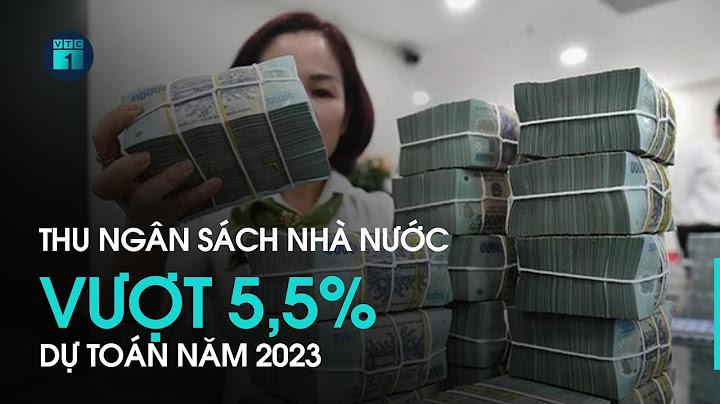 Nộp ngân sách quốc gia đến 2023 tăng bao nhiêu năm 2024