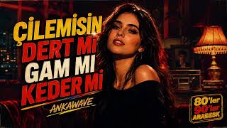 Çile Misin Dert Mi - Yeni Arabesk Cover 2026 | ANKAWAVE
