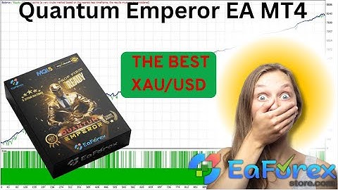 Quantum Emperor EA MT4 Review + Setting | EA Forex Store