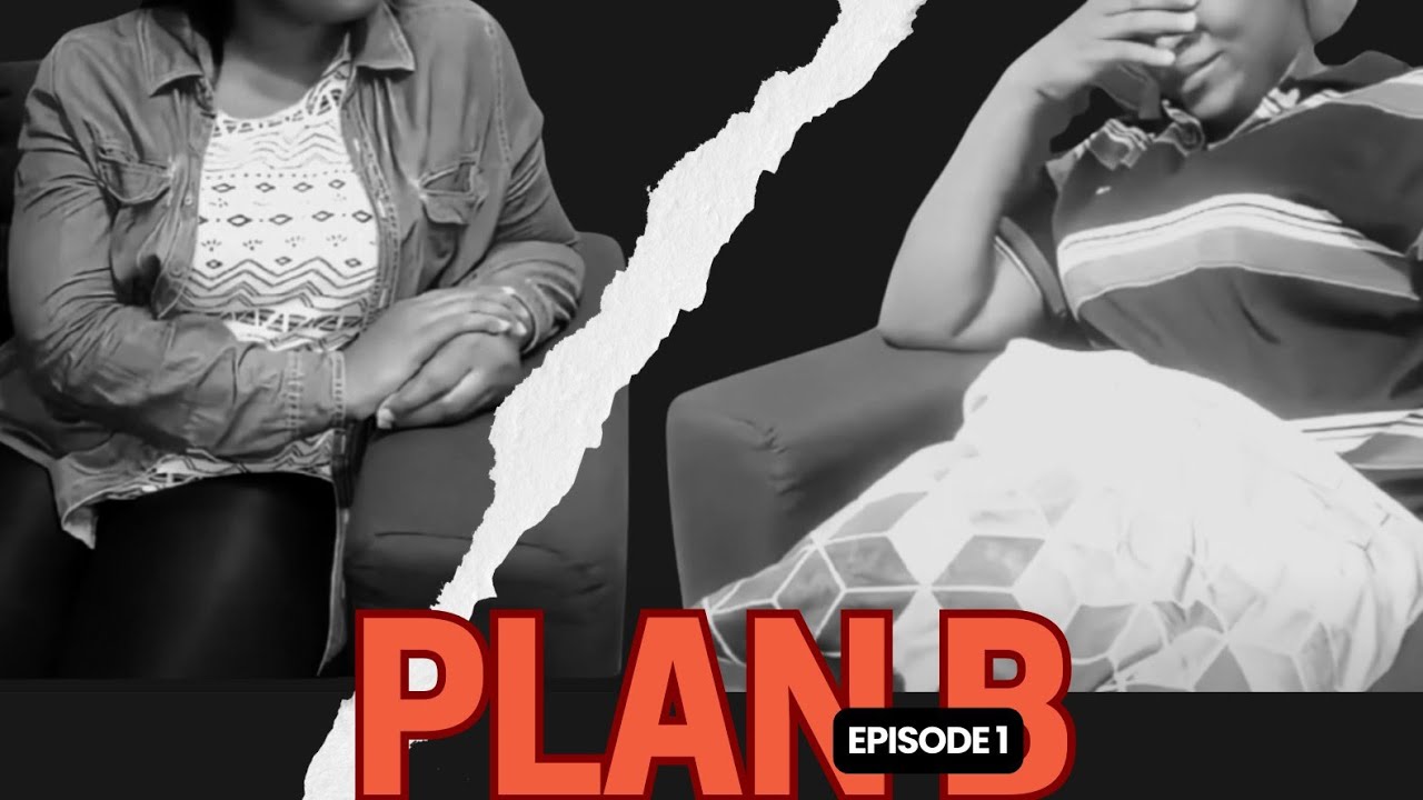 Plan B ~ Episode 1 (A short film)